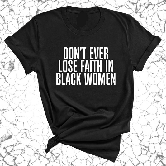 Don't ever lose faith in Black Women Unisex Tee-ENJEN DESIGN