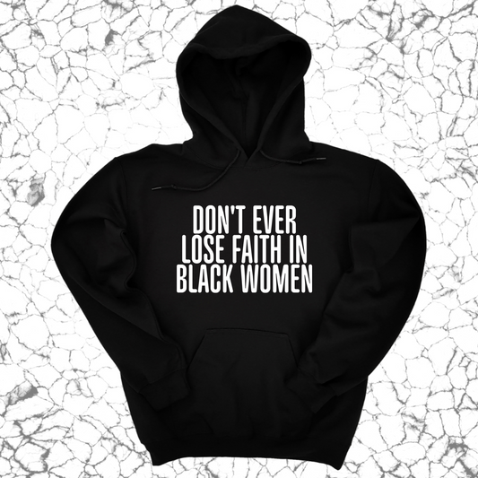 Don't Ever Lose Faith in Black Women Unisex Hoodie-ENJEN DESIGN