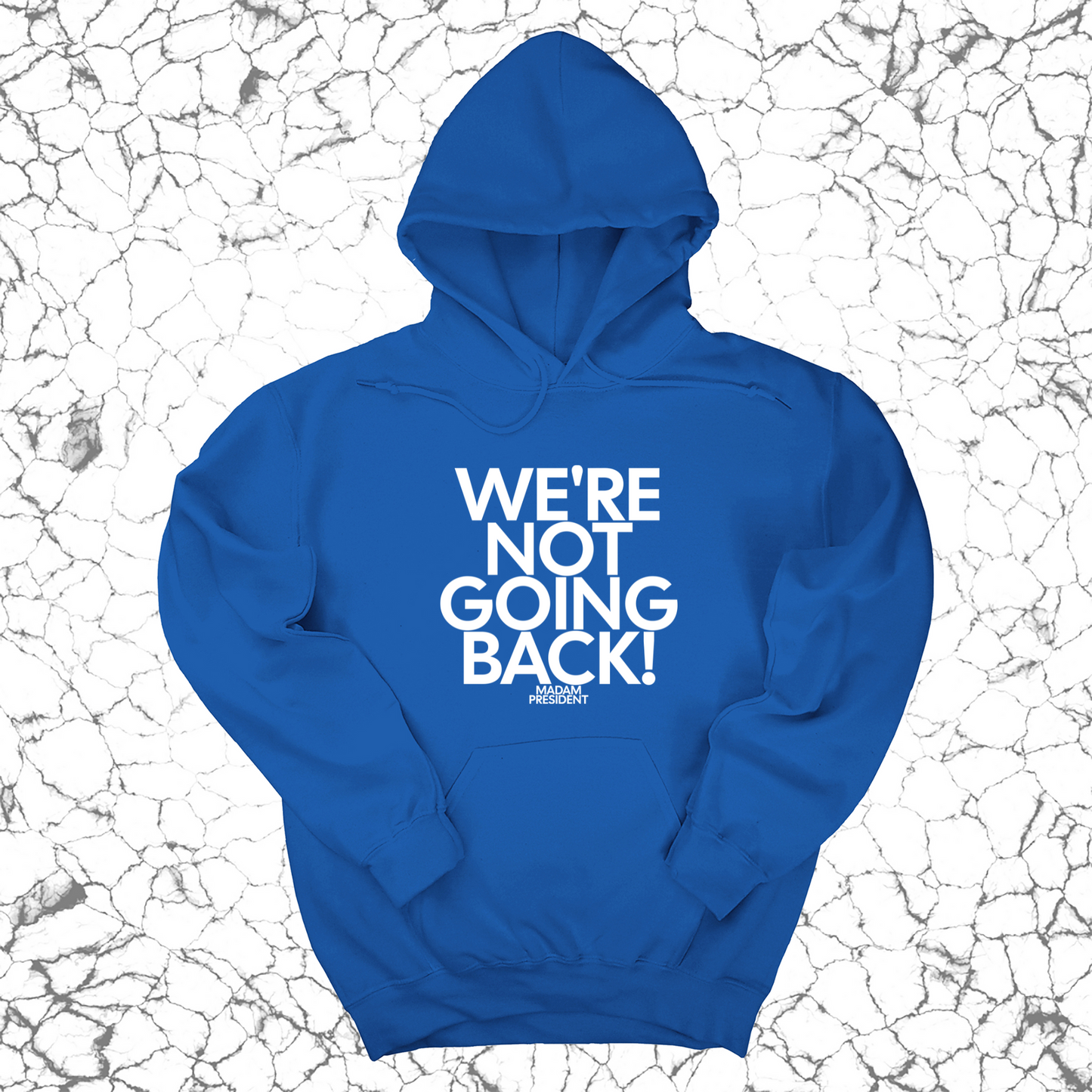 We're Not Going Back Unisex Hoodie-ENJEN DESIGN