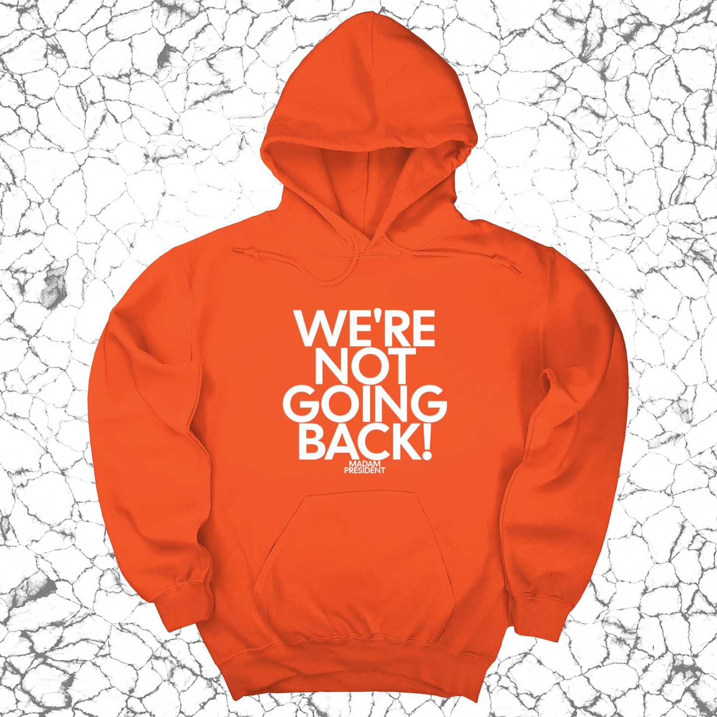 We're Not Going Back Unisex Hoodie-ENJEN DESIGN