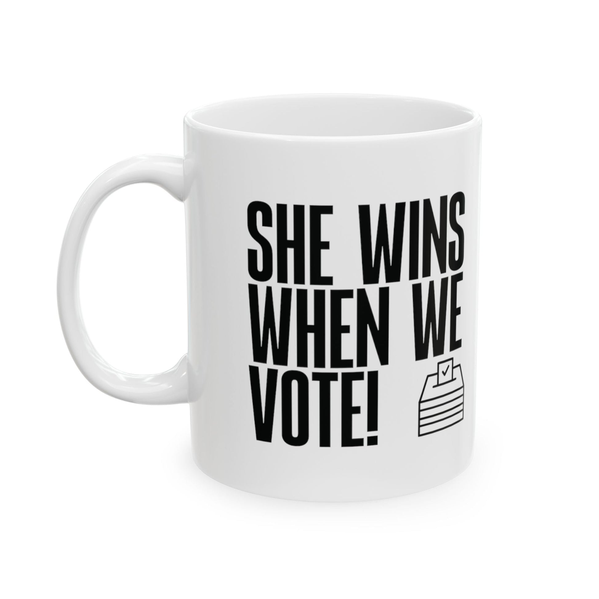 She Wins When We Vote Mug 11oz (White & Black)-ENJEN DESIGN