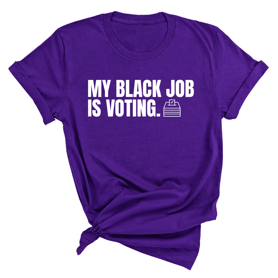 My Black Job is Voting Unisex Tee-ENJEN DESIGN