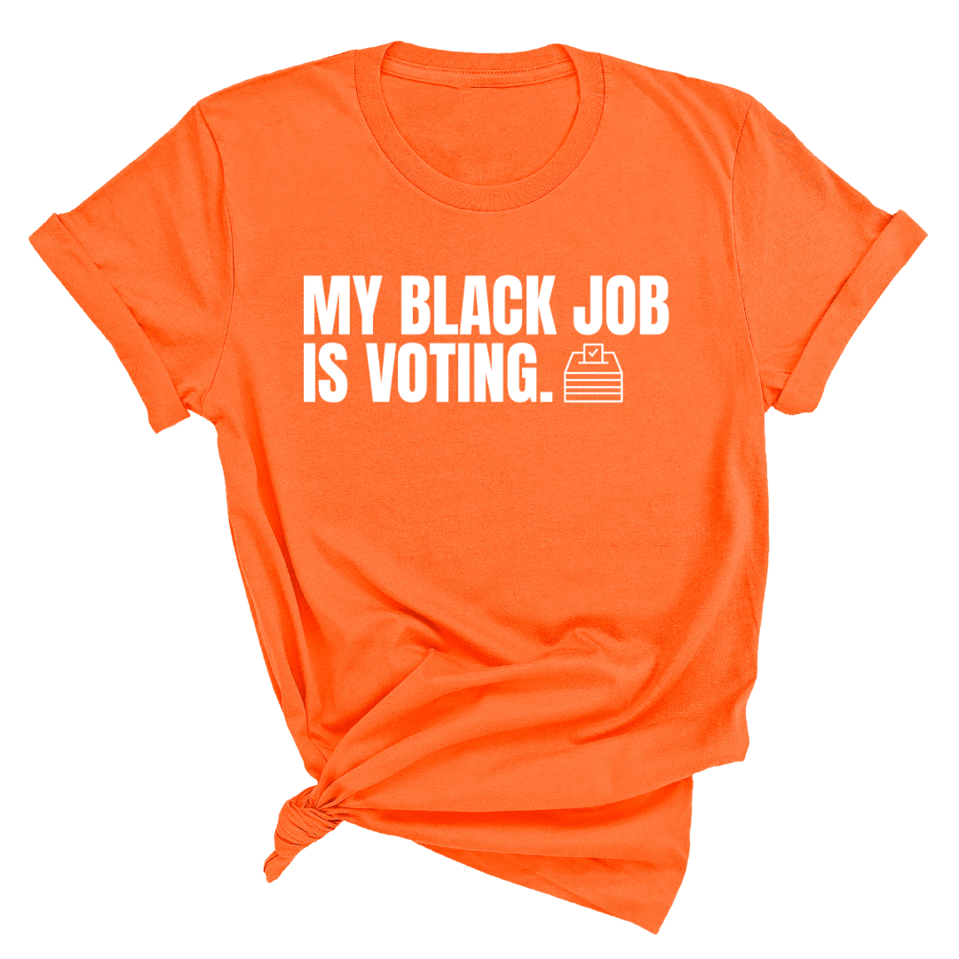 My Black Job is Voting Unisex Tee-ENJEN DESIGN