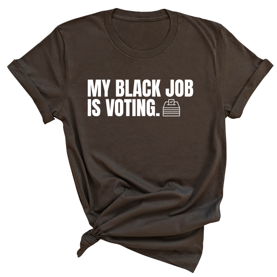 My Black Job is Voting Unisex Tee-ENJEN DESIGN